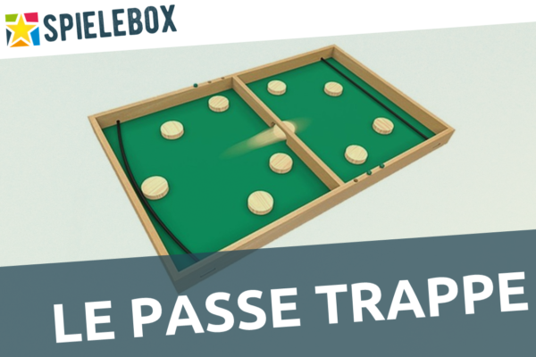 Spielebox - Team Spiel Le Passe Trappe